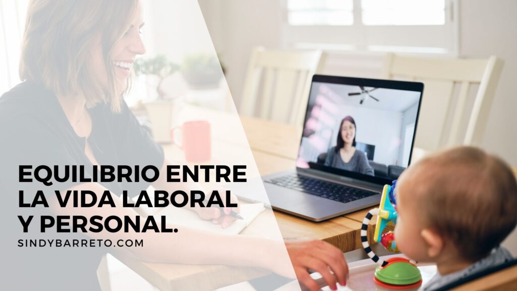 Equilibrio entre la Vida Laboral y Personal